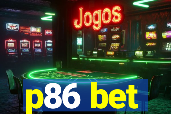 p86 bet